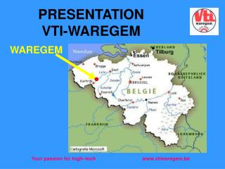 PRESENTATION VTI-WAREGEM