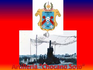 Artillería “Chocano Soto”