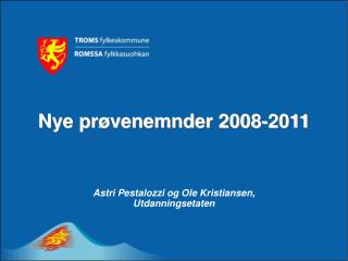 Nye prøvenemnder 2008-2011