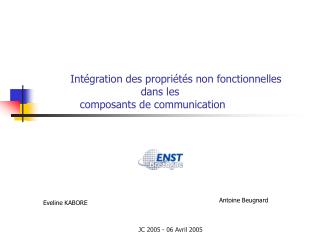 Intégration des propriétés non fonctionnelles dans les composants de communication