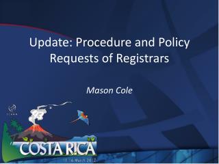 Update: Procedure and Policy Requests of Registrars