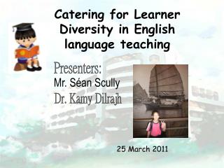 Catering for Learner Diversity in English language teaching