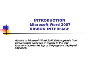 INTRODUCTION Microsoft Word 2007 RIBBON INTERFACE