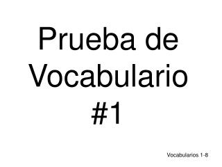 Prueba de Vocabulario #1