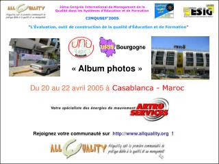 « Album photos » Du 20 au 22 avril 2005 à Casablanca - Maroc