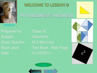 Welcome to lesson 9 Pythagorean T heorem