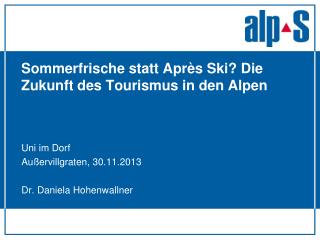 Sommerfrische statt Après Ski? Die Zukunft des Tourismus in den Alpen