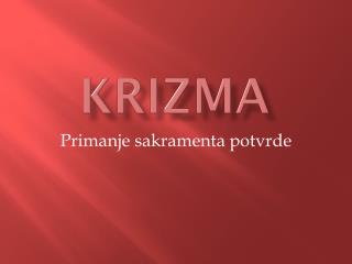 KRIZMA