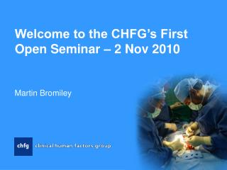 Welcome to the CHFG’s First Open Seminar – 2 Nov 2010