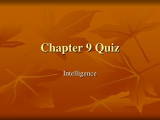 Chapter 9 Quiz