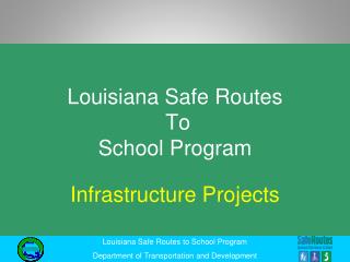 Louisiana Safe Routes To School Program