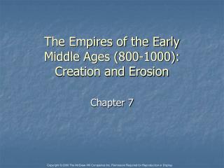 The Empires of the Early Middle Ages (800-1000): Creation and Erosion