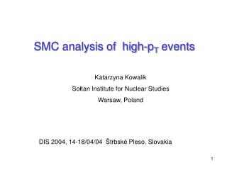 SMC analysis of high-p T events