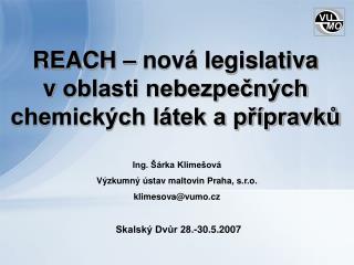 REACH – nová legislativa v oblasti nebezpečných chemických látek a přípravků