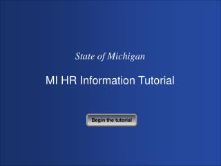 State of Michigan MI HR Information Tutorial