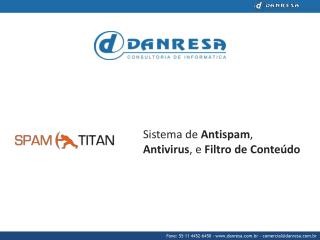 Sistema de Antispam , Antivirus , e Filtro de Conteúdo