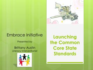 Launching the Common Core State Standards