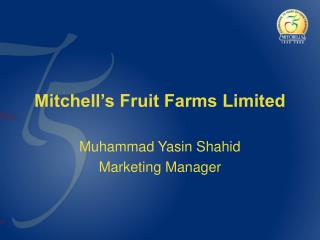 Mitchell’s Fruit Farms Limited