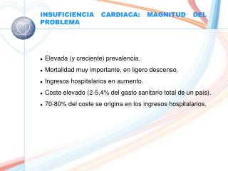 INSUFICIENCIA CARDIACA: MAGNITUD DEL PROBLEMA