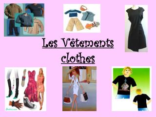 Les Vêtements clothes