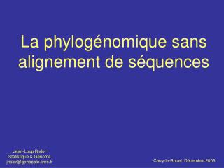 La phylogénomique sans alignement de séquences