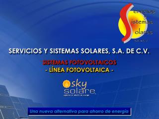SERVICIOS Y SISTEMAS SOLARES, S.A. DE C.V.