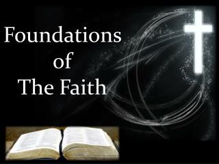 Foundations of The Faith