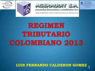 REGIMEN TRIBUTARIO COLOMBIANO 2013