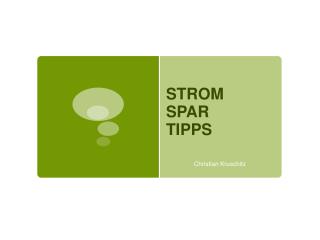 STROM SPAR TIPPS