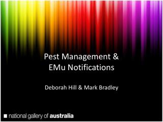 Pest Management &amp; EMu Notifications