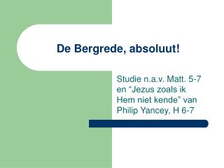 De Bergrede, absoluut!