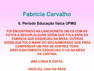 Fabricia Carvalho