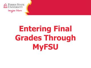 Entering Final Grades Through MyFSU