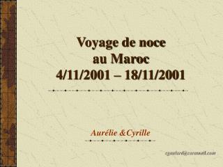 Voyage de noce au Maroc 4/11/2001 – 18/11/2001