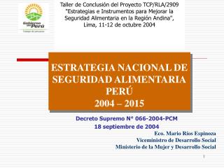 ESTRATEGIA NACIONAL DE SEGURIDAD ALIMENTARIA PERÚ 2004 – 2015