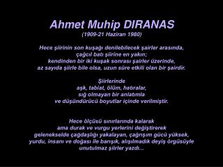 Ahmet Muhip DIRANAS (1909-21 Haziran 1980)