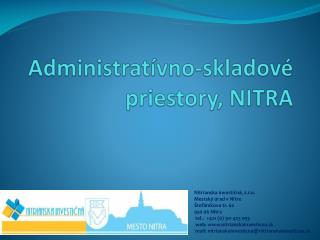 Administratívno-skladové priestory, NITRA