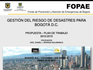 FOPAE Fondo de Prevención y Atención de Emergencias de Bogotá