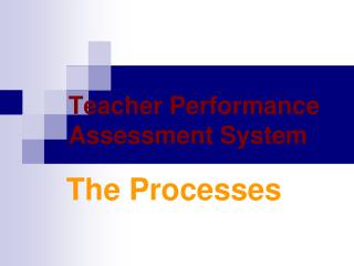 Teacher Performance Assessment System