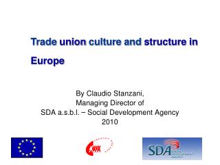 By Claudio Stanzani, Managing Director of SDA a.s.b.l. – Social Development Agency 2010