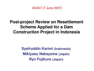 Post-project Review on Resettlement Scheme Applied for a Dam Construction Project in Indonesia