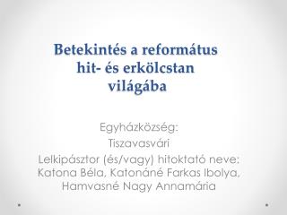 Betekintés a református hit- és erkölcstan világába