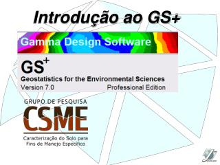 Introdução ao GS+