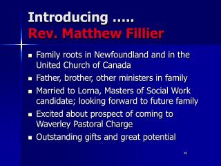 Introducing ….. Rev. Matthew Fillier