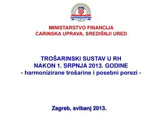 MINISTARSTVO FINANCIJA CARINSKA UPRAVA, SREDIŠNJI URED