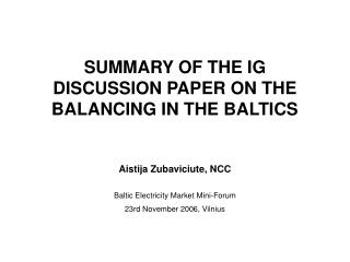 SUMMARY OF THE IG DISCUSSION PAPER ON THE BALANCING IN THE BALTICS