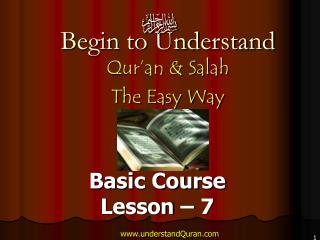 Begin to Understand Qur’an &amp; Salah The Easy Way