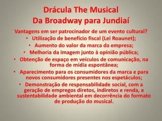 Drácula The Musical Da Broadway para Jundiaí