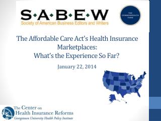 The Affordable Care Act's Health Insurance Marketplaces: What's the Experience So Far? 