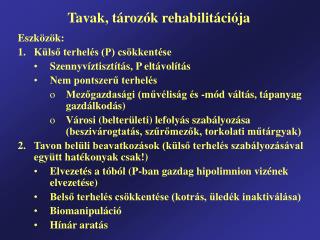 Tavak, tározók rehabilitációja